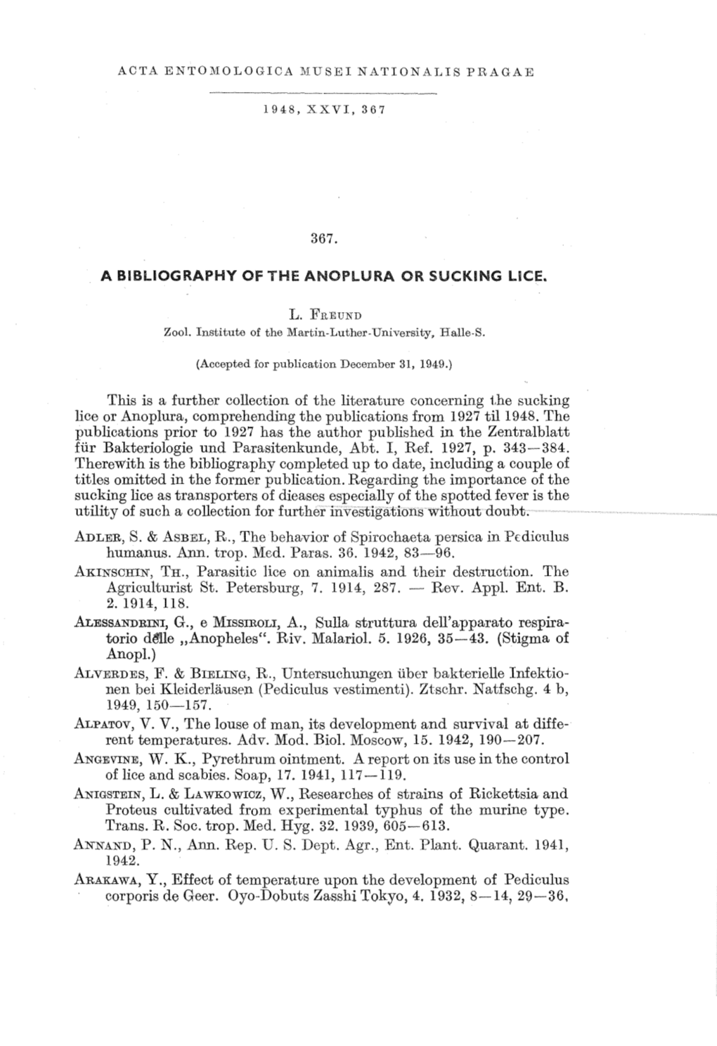 367. L. FREUND This Is a Further Collection of the Literature Concerning the Sucking Lice Or Anoplura, Comprehending the Publica