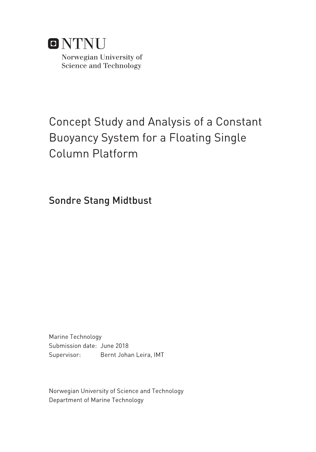 Concept Study and Analysis of a Constant Buoyancy System for a Floating Single Column Platform