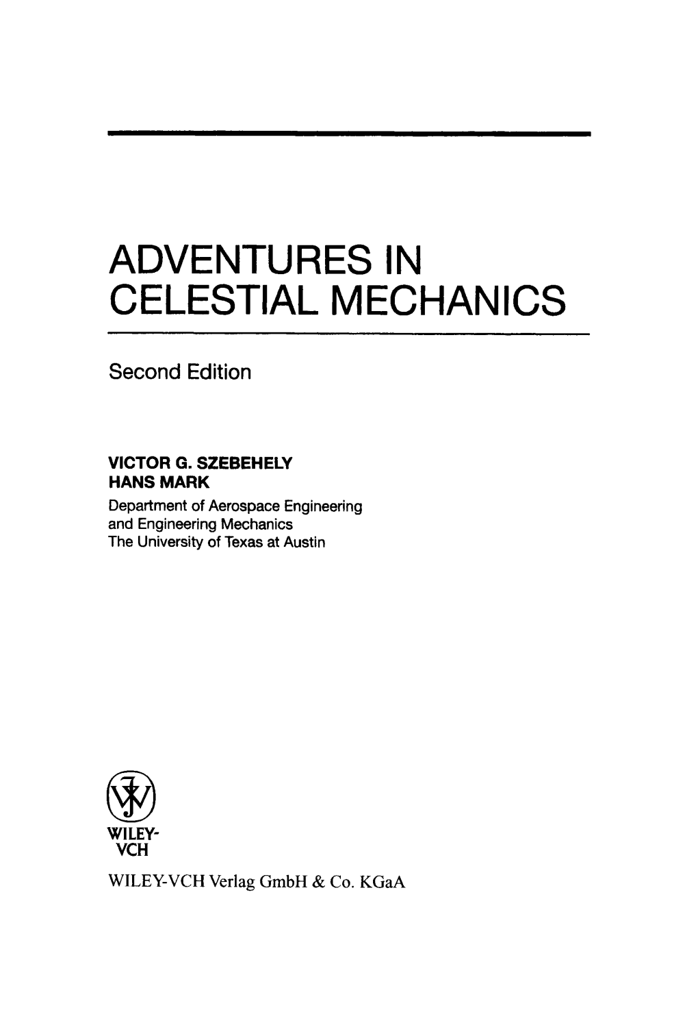 Adventures in Celestial Mechanics