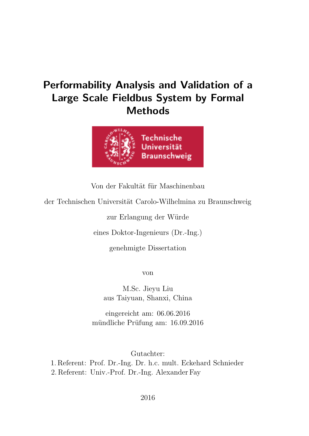 Performability Analysis and Validation of a Large Scale Fieldbus System by Formal Methods