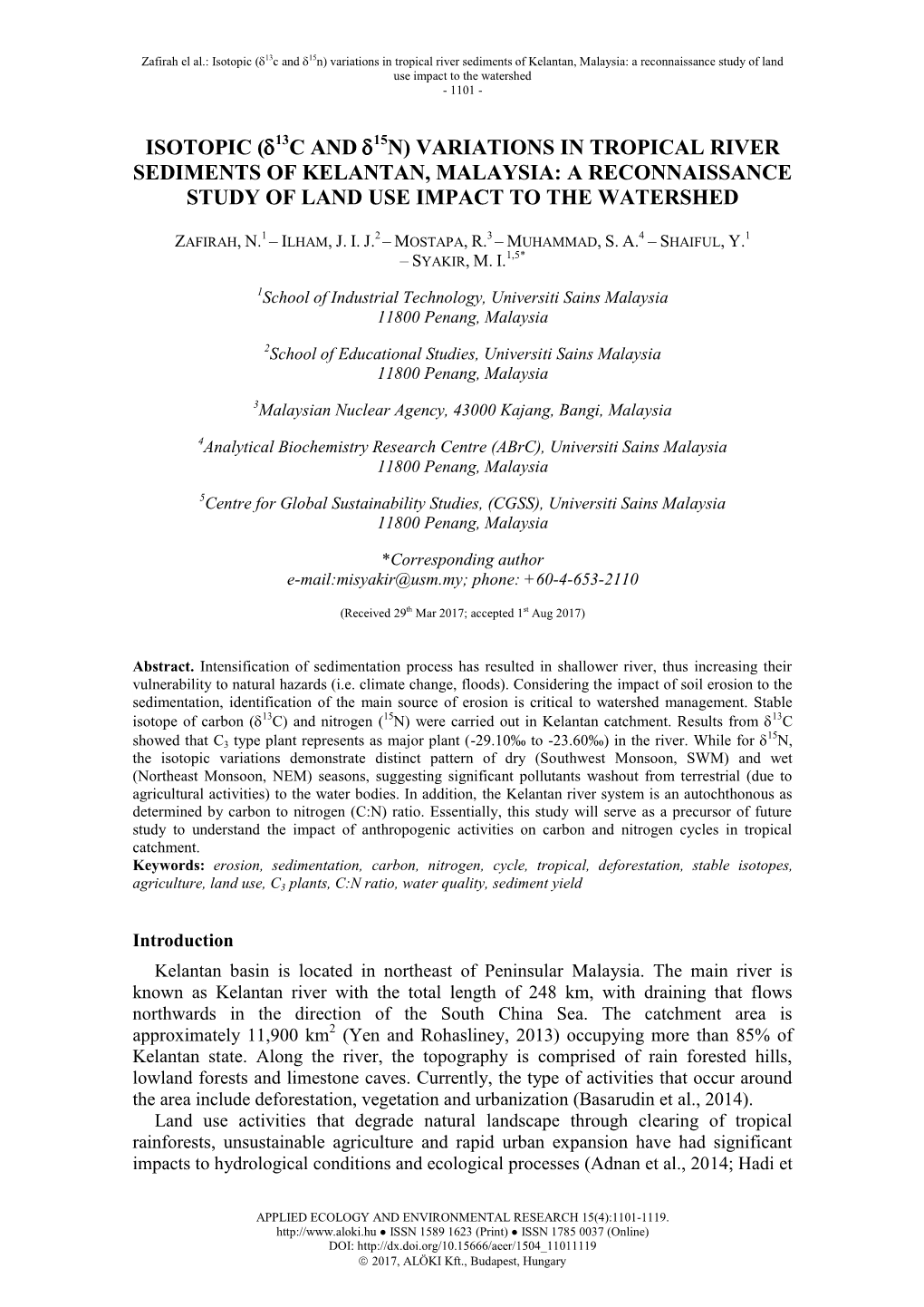 Isotopic (13C and 15N) Variations in Tropical River Sediments of Kelantan, Malaysia: a Reconnaissance Study of Land Use Impact to the Watershed - 1101