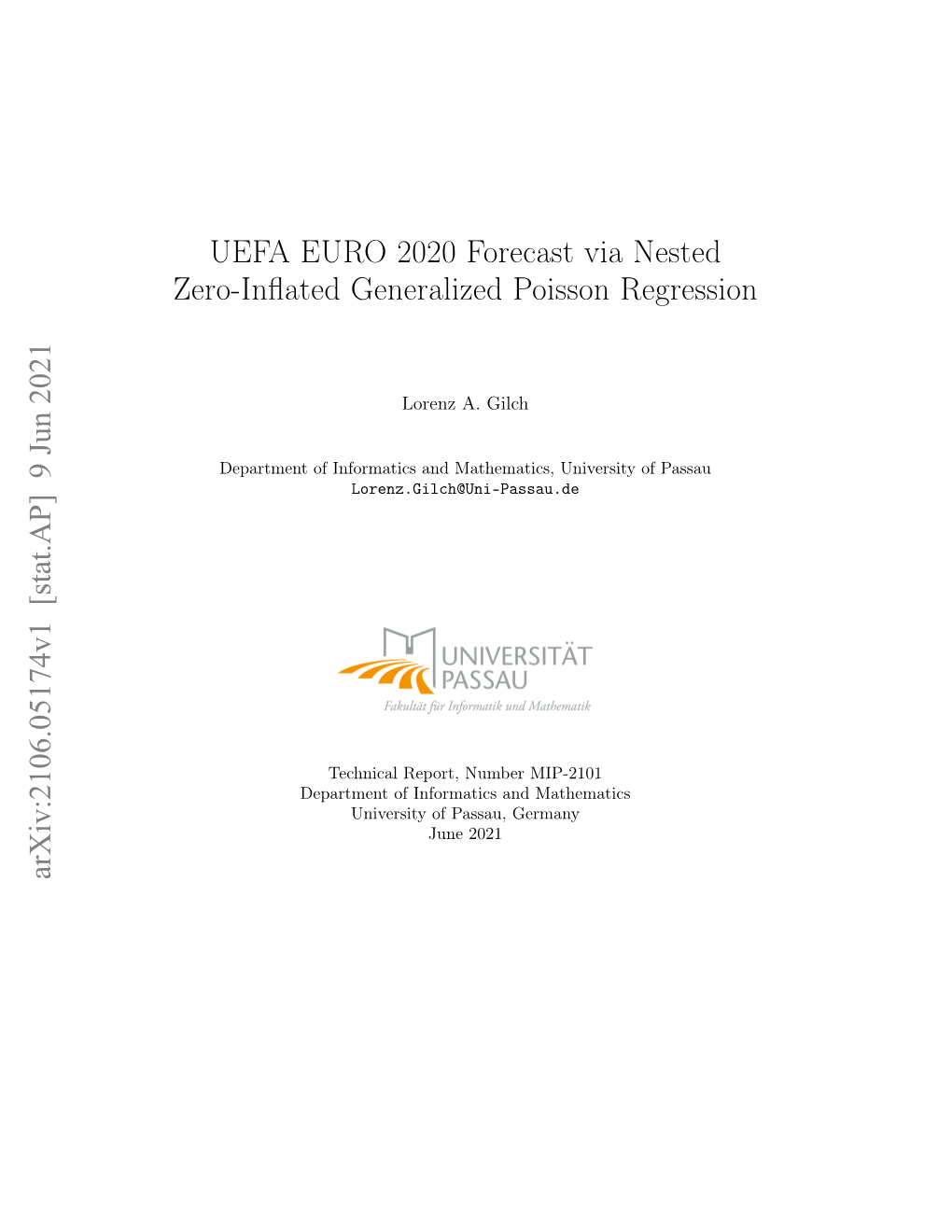 UEFA EURO 2020 Forecast Via Nested Zero-Inflated Generalized Poisson Regression Arxiv:2106.05174V1 [Stat.AP] 9 Jun 2021
