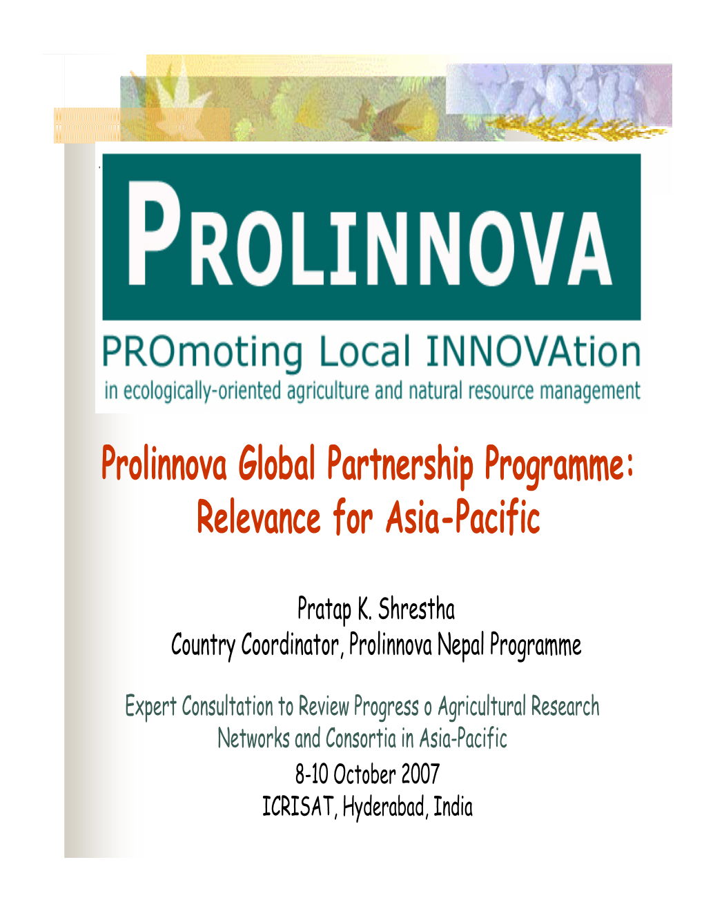 Prolinnova Global Partnership Programme: Relevance for Asia-Pacific