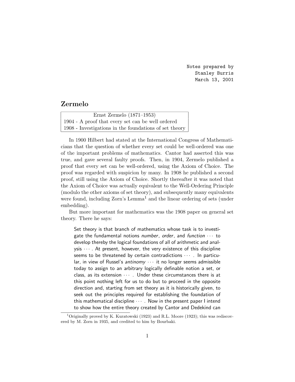 Zermelo Ernst Zermelo (1871{1953) 1904 - a Proof That Every Set Can Be Well Ordered 1908 - Investigations in the Foundations of Set Theory