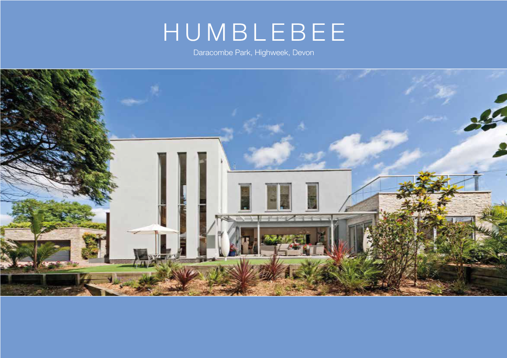 HUMBLEBEE Daracombe Park, Highweek, Devon HUMBLEBEE Daracombe Park • Highweek Devon • TQ12 1RW