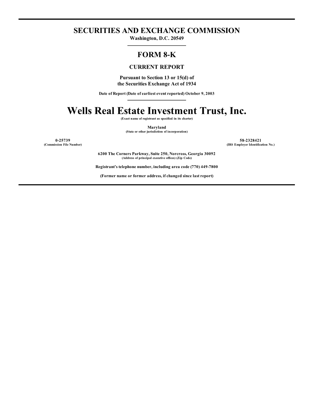 Wells Real Estate Investment Trust, Inc. (Exact Name of Registrant As Specified in Its Charter)