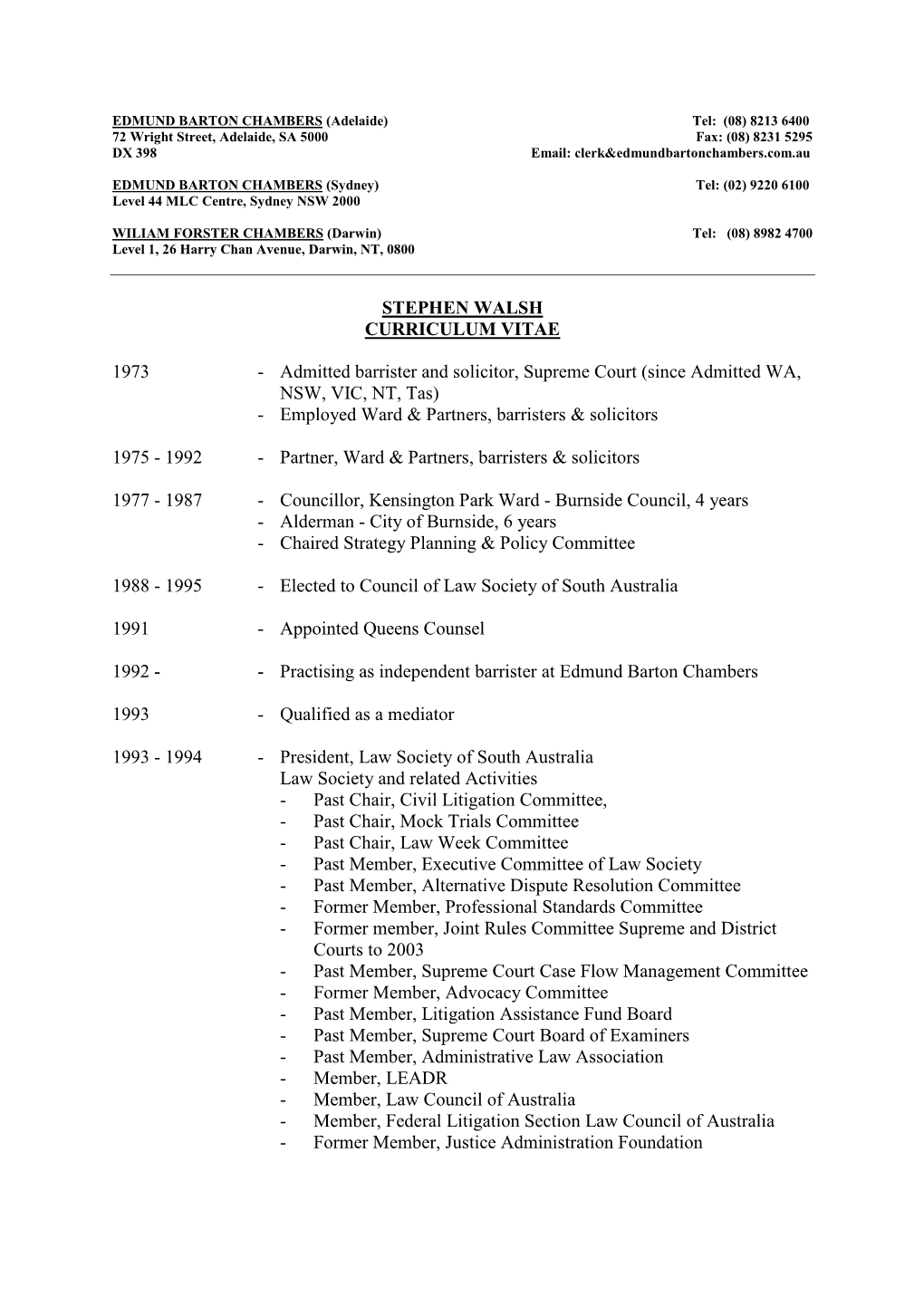 EDMUND BARTON CHAMBERS (Adelaide) Tel: (08) 8213 6400 72 Wright Street, Adelaide, SA 5000 Fax: (08) 8231 5295 DX 398 Email: Clerk&Edmundbartonchambers.Com.Au
