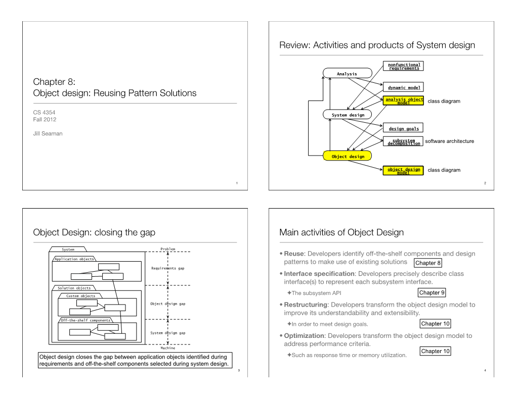 Chapter 8: Object Design: Reusing Pattern Solutions Review: Activities