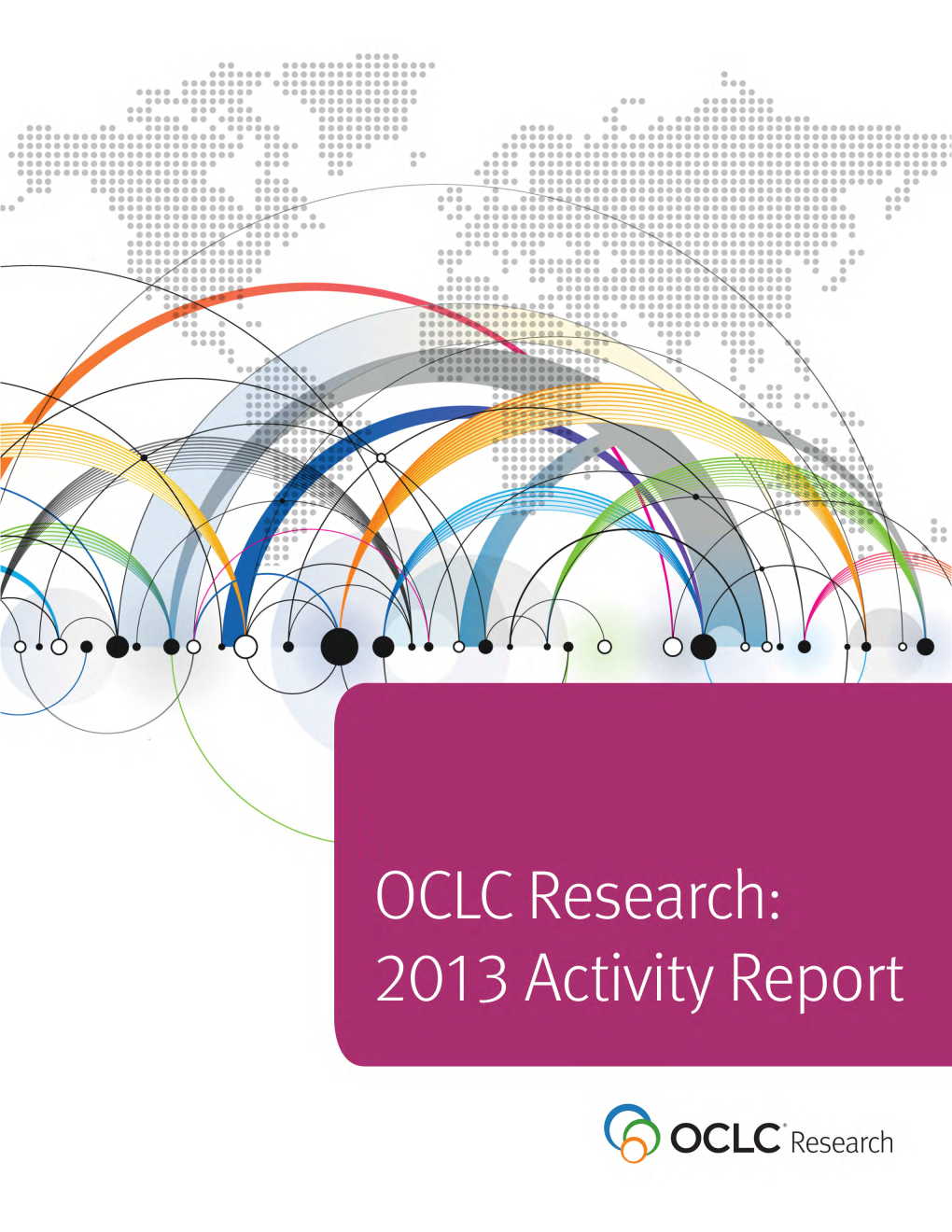 OCLC Research: 2013 Activity Report