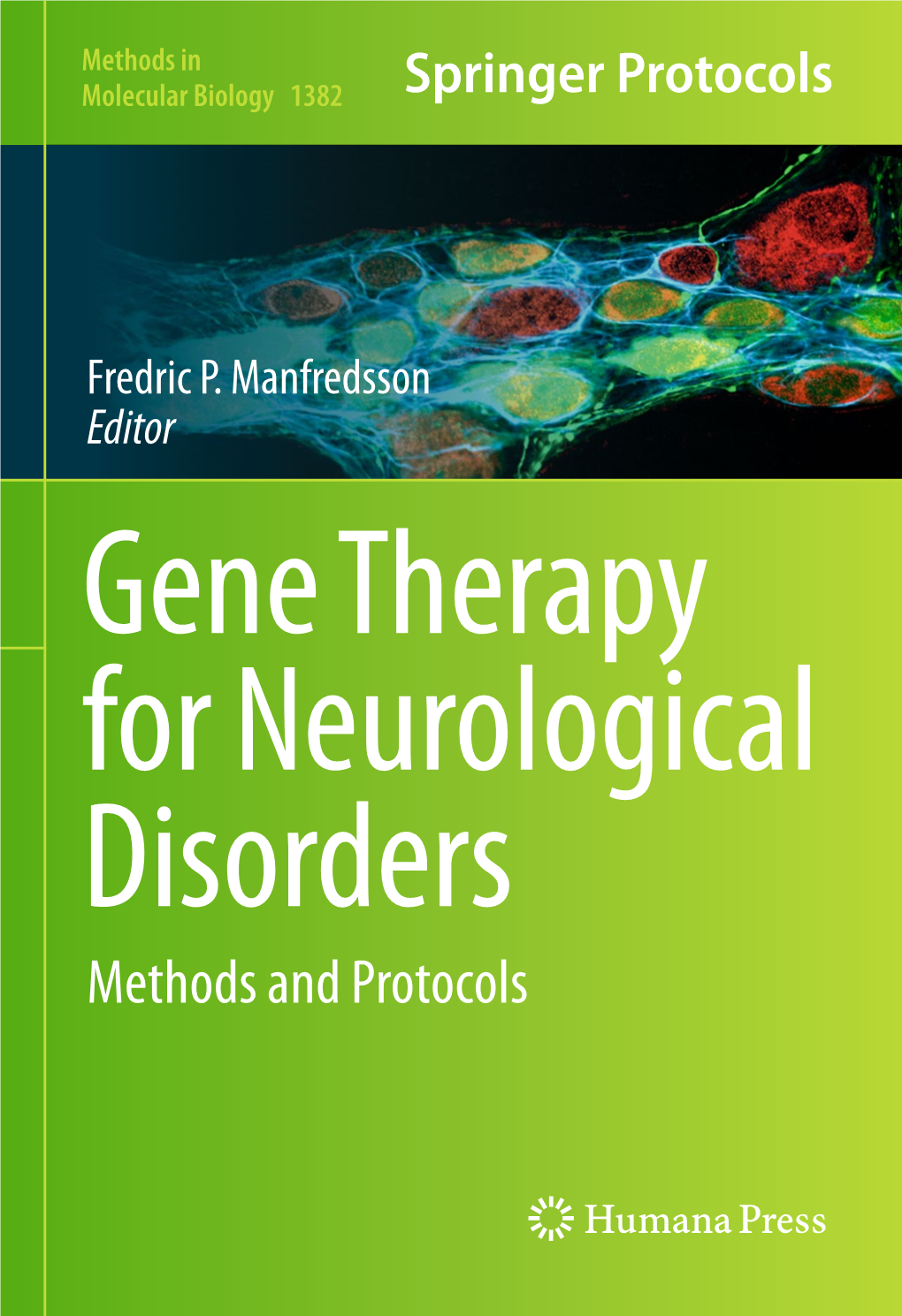 Gene Therapy for Neurological Disorders Methods and Protocols M ETHODS in MOLECULAR BIOLOGY