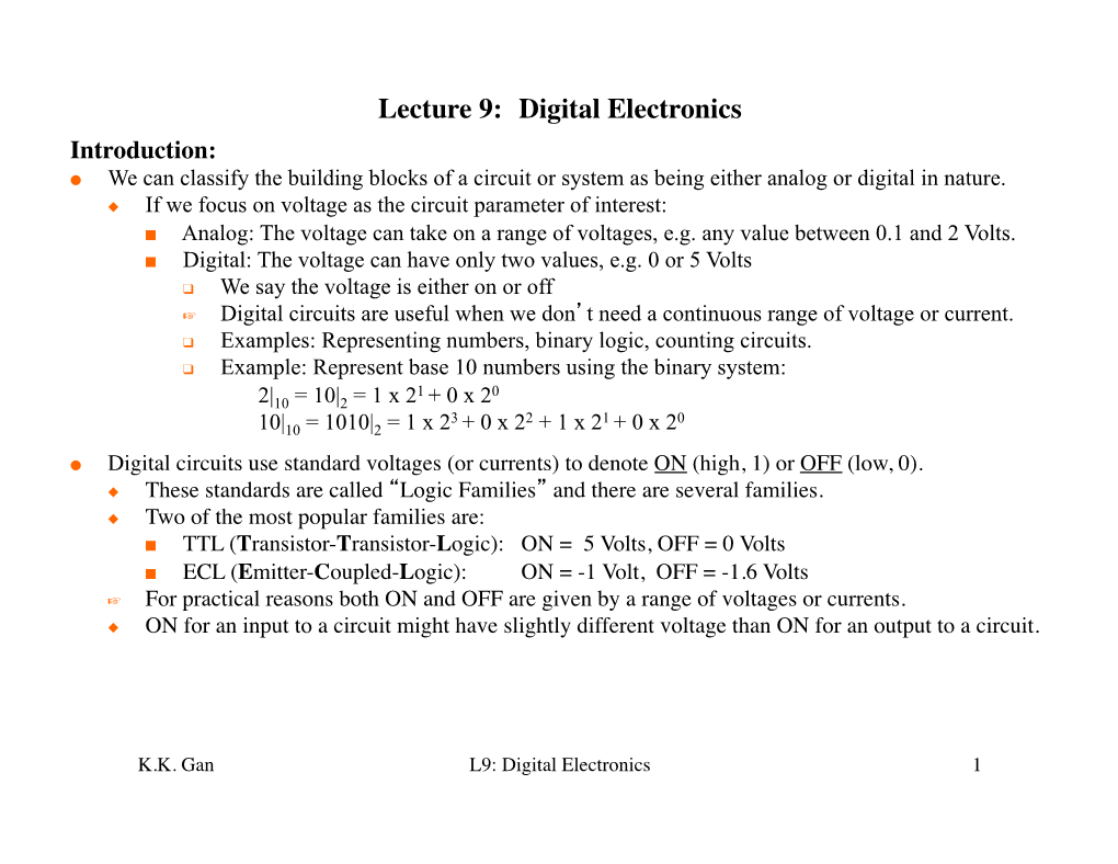 Lecture 9: Digital Electronics Introduction: ● We Can Classify the Building Blocks of a Circuit Or System As Being Either Analog Or Digital in Nature