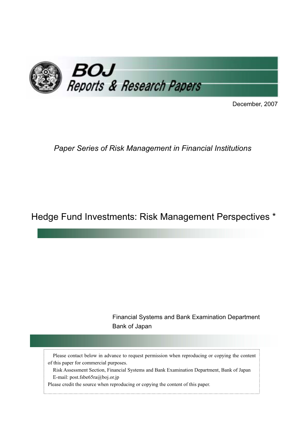 Hedge Fund Investments: Risk Management Perspectives *