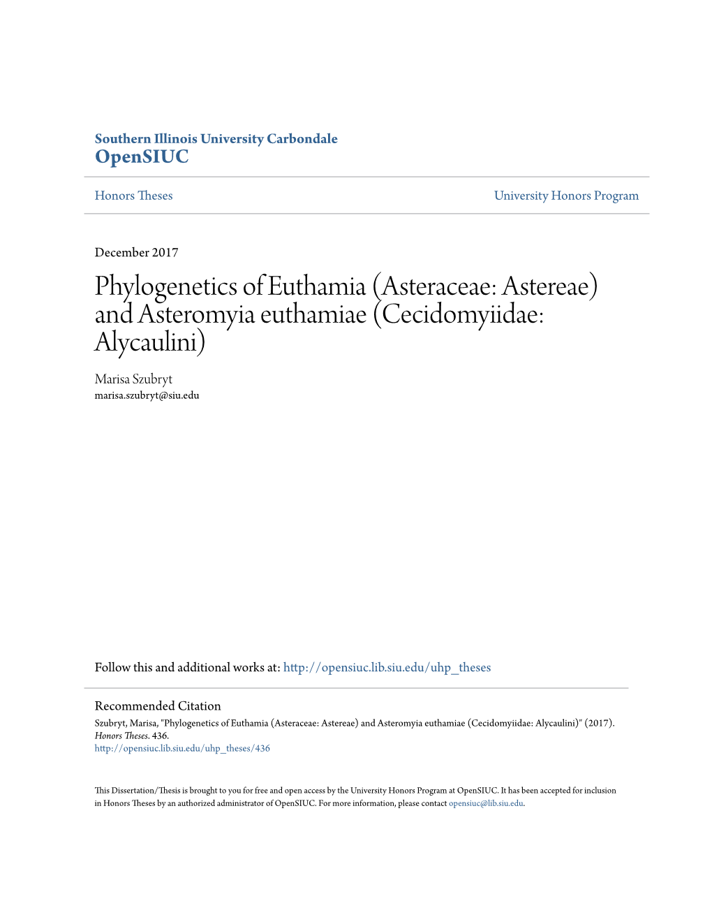 Phylogenetics of Euthamia (Asteraceae: Astereae) and Asteromyia Euthamiae (Cecidomyiidae: Alycaulini) Marisa Szubryt Marisa.Szubryt@Siu.Edu