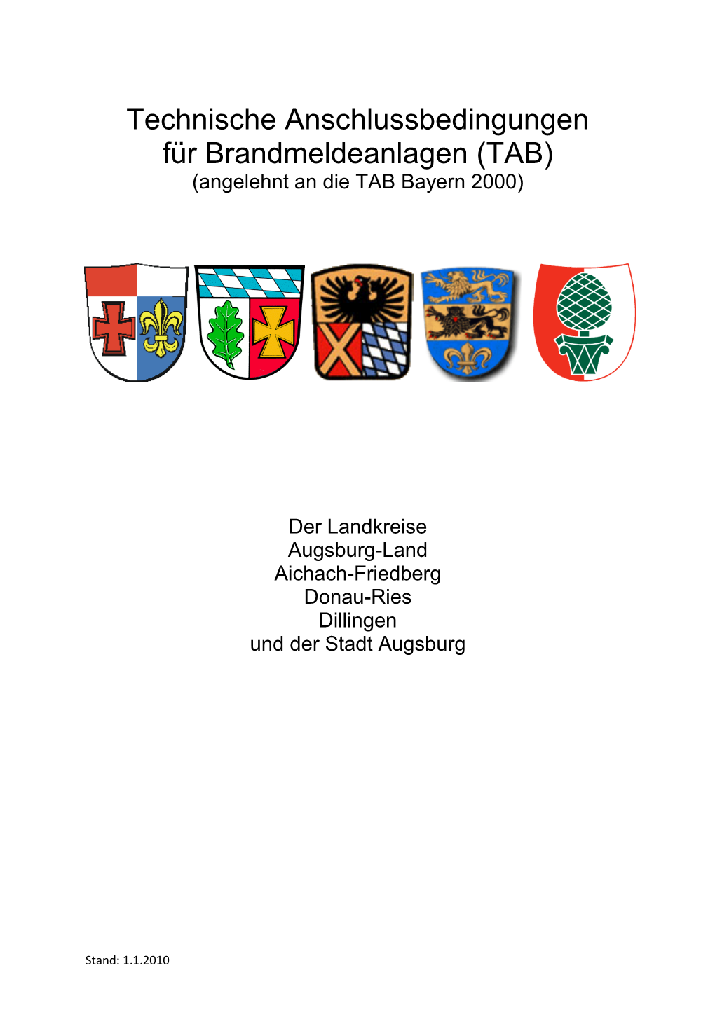 Technische Anschlussbedingungen Für Brandmeldeanlagen (TAB) (Angelehnt an Die TAB Bayern 2000)