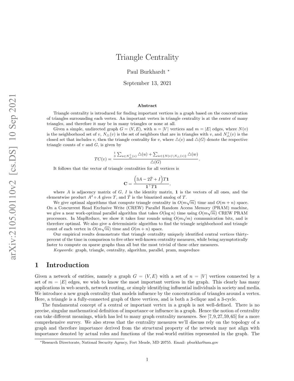 Triangle Centrality [16] Is Based on the Sum of Triangle Counts for a Vertex and Its Neighbors, Normalized Over the Total Triangle Count in the Graph