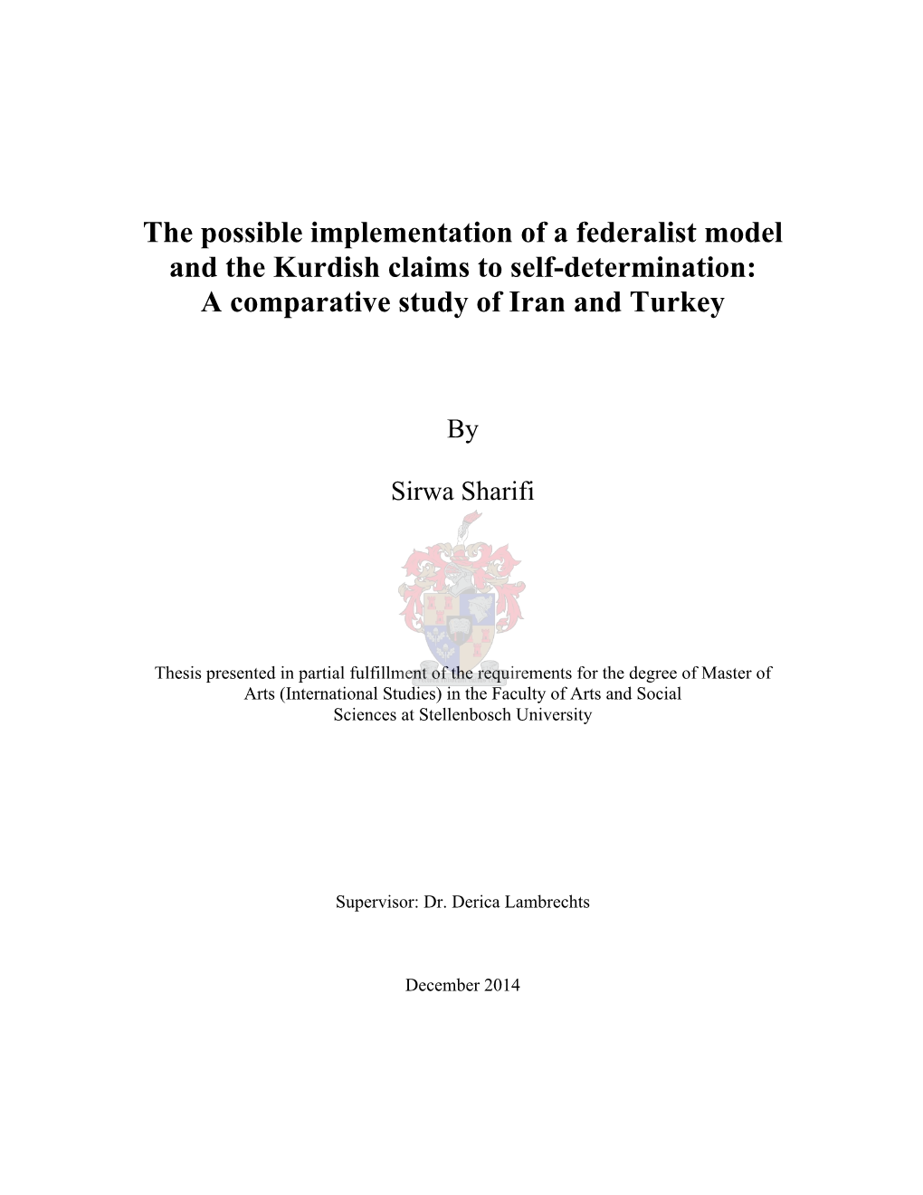 The Possible Implementation of a Federalist Model and the Kurdish Claims to Self-Determination: a Comparative Study of Iran and Turkey