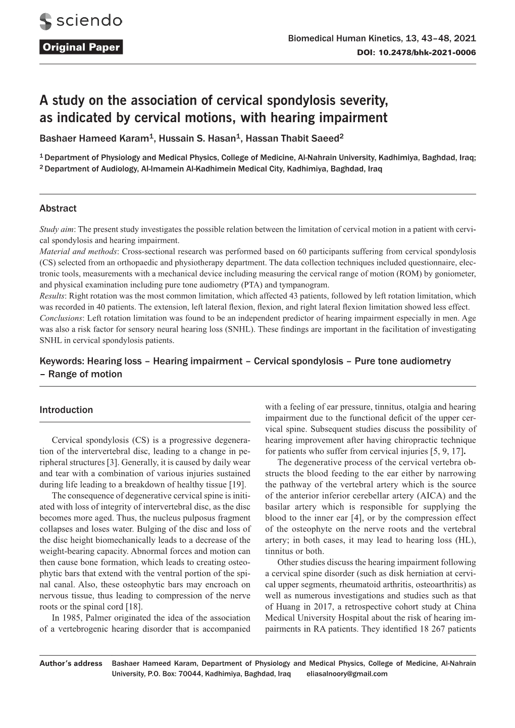 A Study on the Association of Cervical Spondylosis Severity, As Indicated by Cervical Motions, with Hearing Impairment Bashaer Hameed Karam1, Hussain S