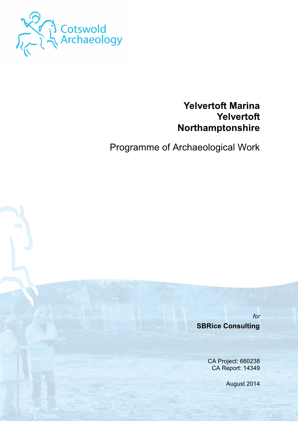 Yelvertoft Marina Yelvertoft Northamptonshire Programme of Archaeological Work