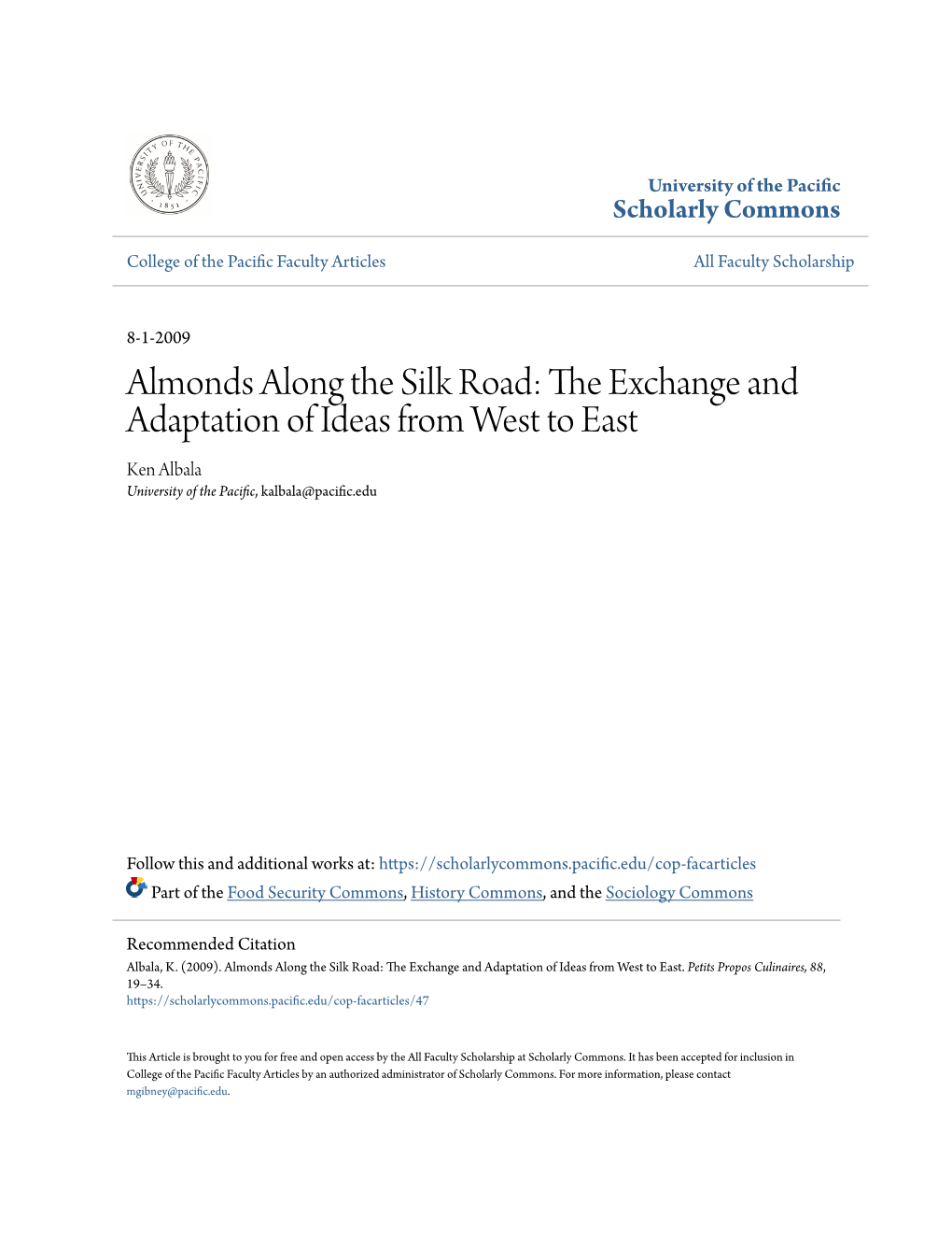 Almonds Along the Silk Road: the Exchange and Adaptation of Ideas from West to East Ken Albala University of the Pacific, Kalbala@Pacific.Edu