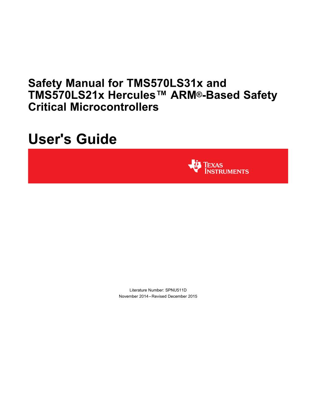 Safety Manual for Tms570ls31x and Tms570ls21x Hercules™ ARM®-Based Safety Critical Microcontrollers