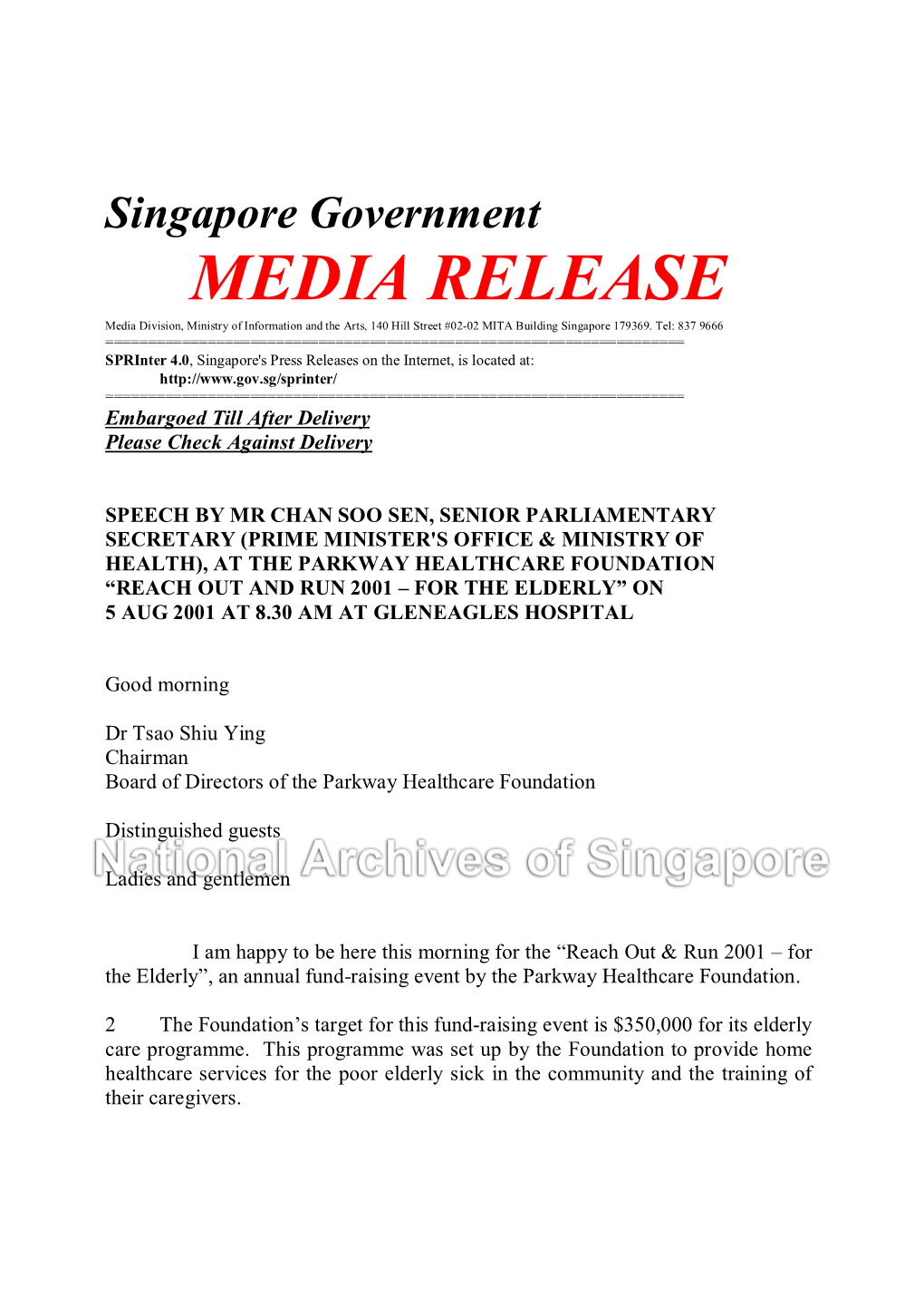 MEDIA RELEASE Media Division, Ministry of Information and the Arts, 140 Hill Street #02-02 MITA Building Singapore 179369