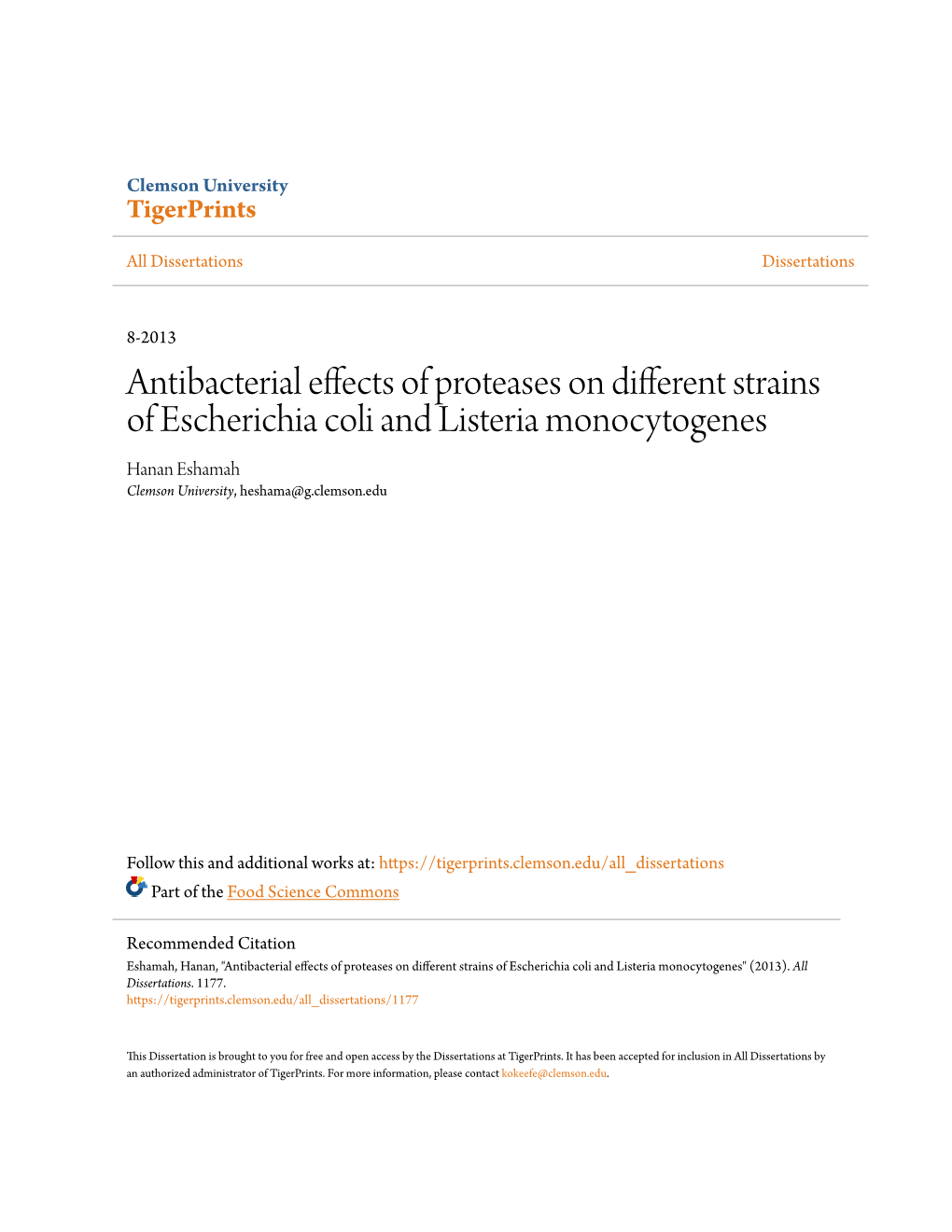 Antibacterial Effects of Proteases on Different Strains of Escherichia Coli and Listeria Monocytogenes Hanan Eshamah Clemson University, Heshama@G.Clemson.Edu