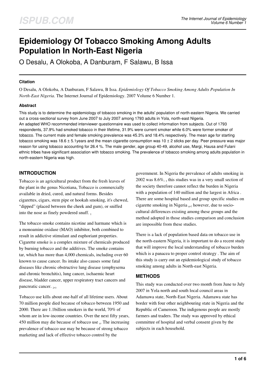 Epidemiology of Tobacco Smoking Among Adults Population in North-East Nigeria O Desalu, a Olokoba, a Danburam, F Salawu, B Issa