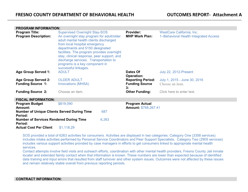 FRESNO COUNTY DEPARTMENT of BEHAVIORAL HEALTH OUTCOMES REPORT- Attachment A