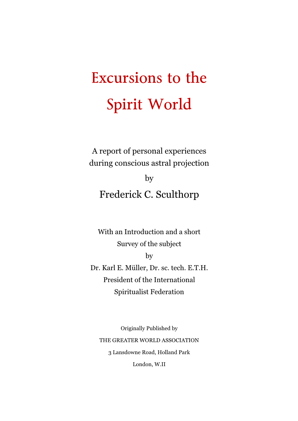 Excursions to the Spirit World