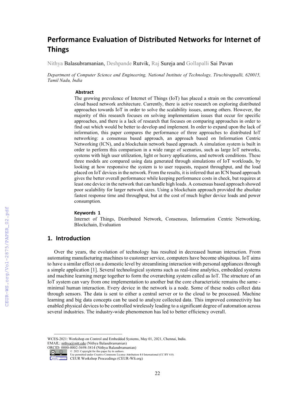 Performance Evaluation of Distributed Networks for Internet of Things