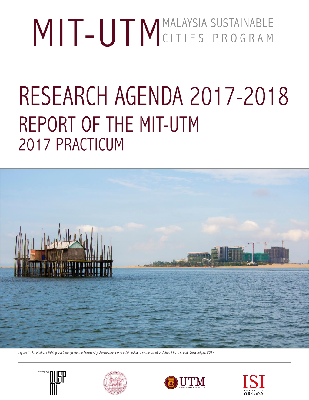 Research Agenda 2017-2018 Report of the Mit-Utm 2017 Practicum