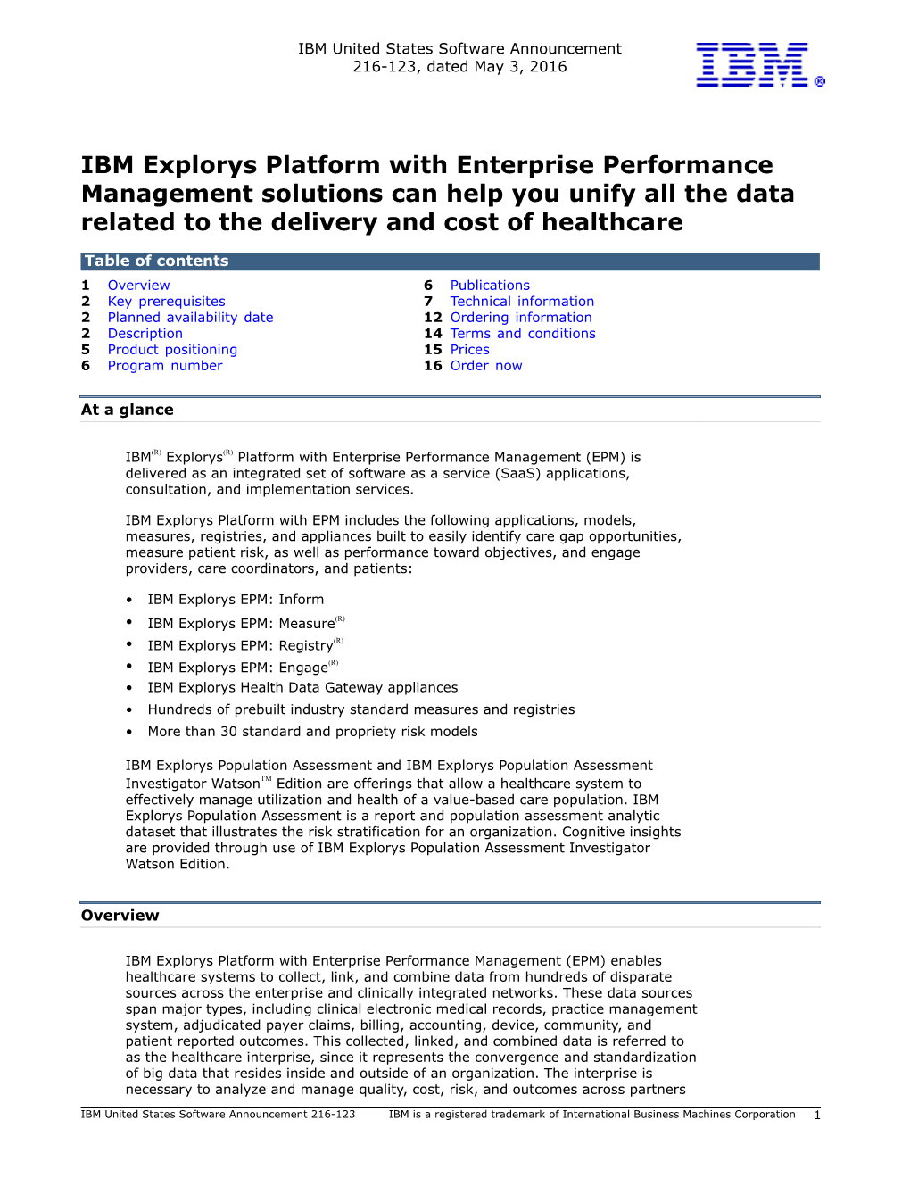 IBM Explorys Platform with Enterprise Performance Management Solutions Can Help You Unify All the Data Related to the Delivery and Cost of Healthcare
