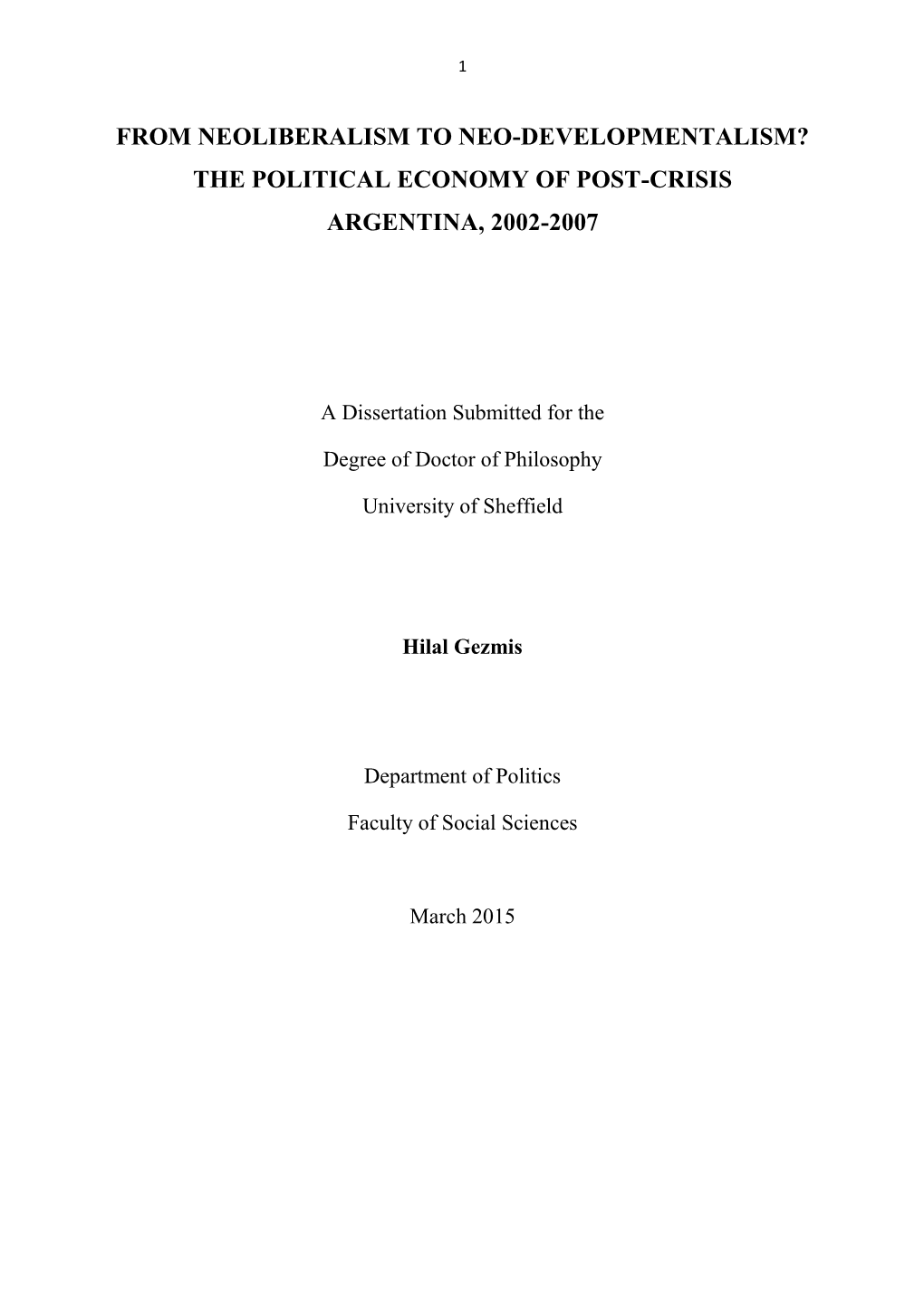 From Neoliberalism to Neo-Developmentalism? the Political Economy of Post-Crisis Argentina, 2002-2007