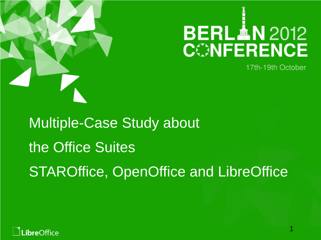 Multiple-Case Study About the Office Suites Staroffice, Openoffice and Libreoffice