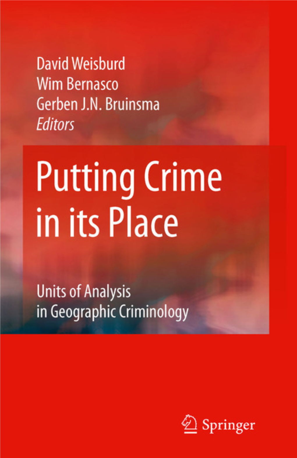 Units of Analysis in Geographic Criminology