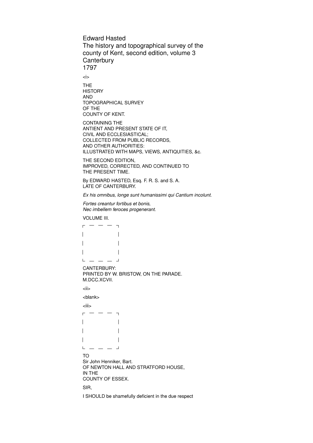 Edward Hasted the History and Topographical Survey of the County of Kent, Second Edition, Volume 3 Canterbury 1797
