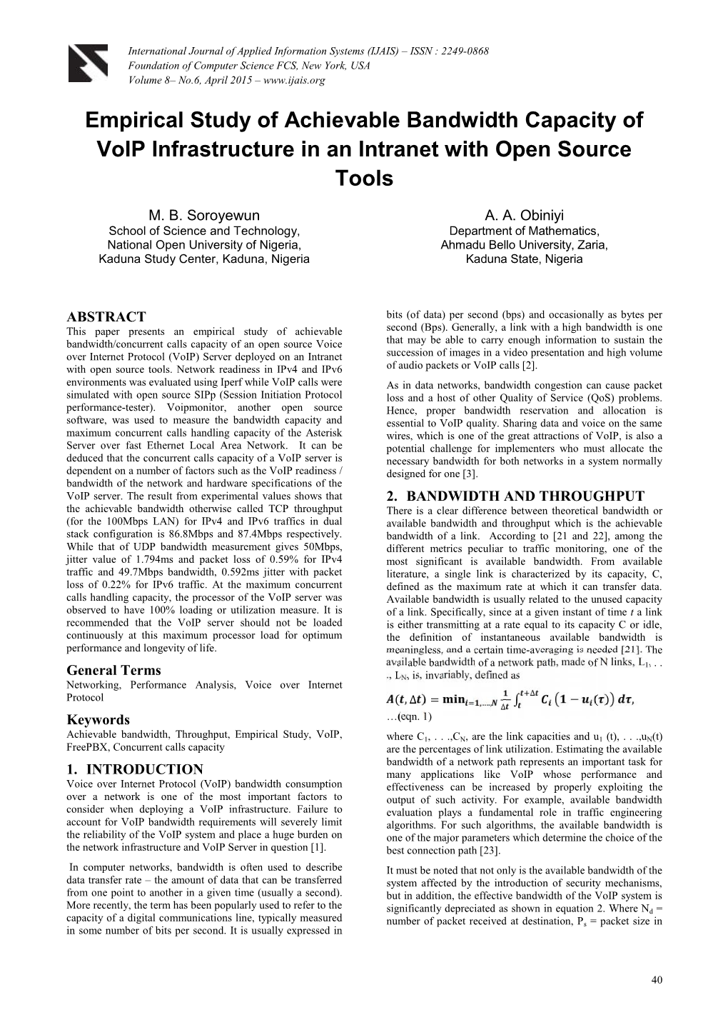 Empirical Study of Achievable Bandwidth Capacity of Voip Infrastructure in an Intranet with Open Source Tools