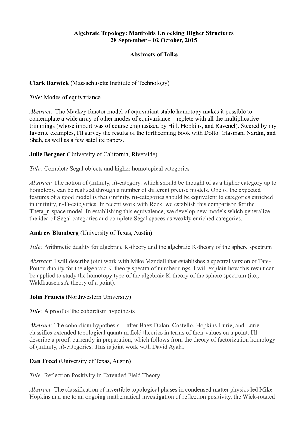 Algebraic Topology: Manifolds Unlocking Higher Structures 28 September – 02 October, 2015