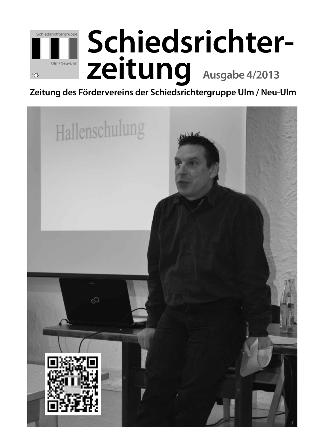 Schiedsrichter- Zeitung Ausgabe 4/2013 Zeitung Des Fördervereins Der Schiedsrichtergruppe Ulm / Neu-Ulm