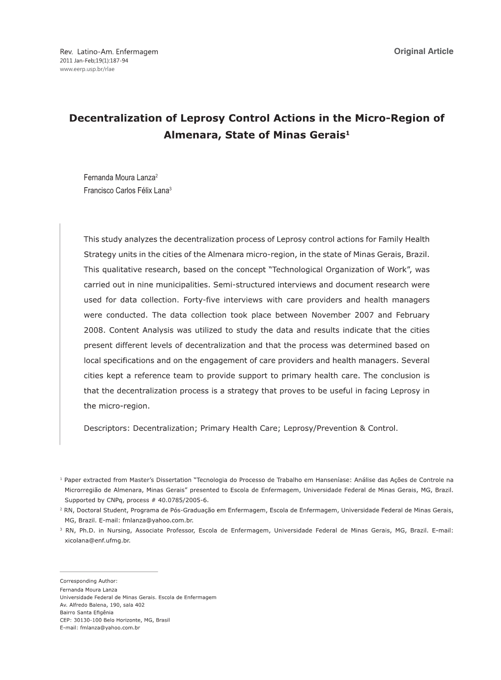 Decentralization of Leprosy Control Actions in the Micro-Region of Almenara, State of Minas Gerais1