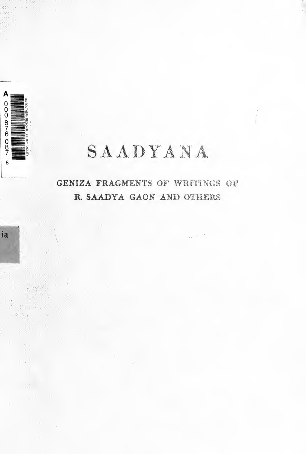 Saadyana; Geniza Fragments of Writings of R. Saadya Gaon and Others