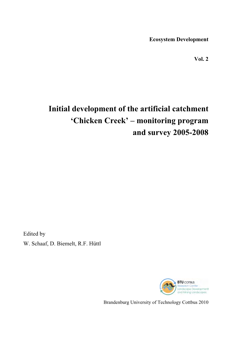 Initial Development of the Artificial Catchment 'Chicken Creek