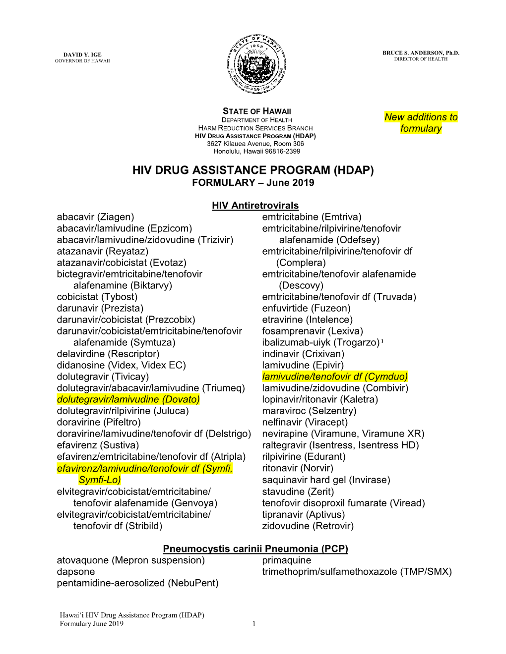 HIV DRUG ASSISTANCE PROGRAM (HDAP) 3627 Kilauea Avenue, Room 306 Honolulu, Hawaii 96816-2399