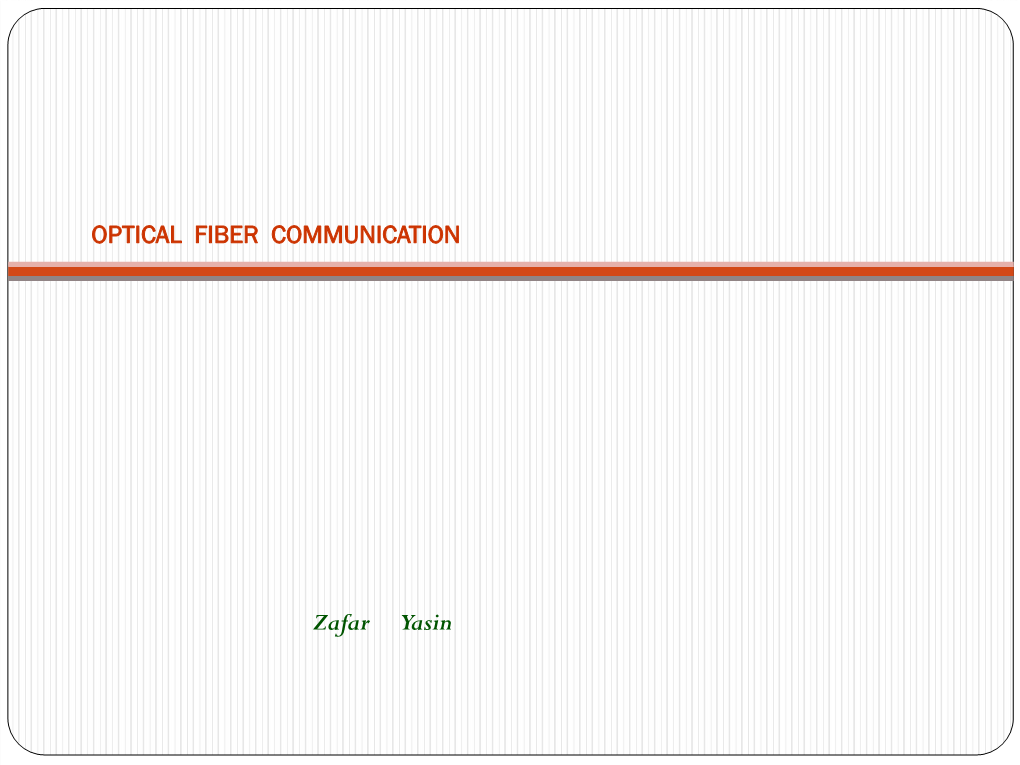 Optical Fiber Communication