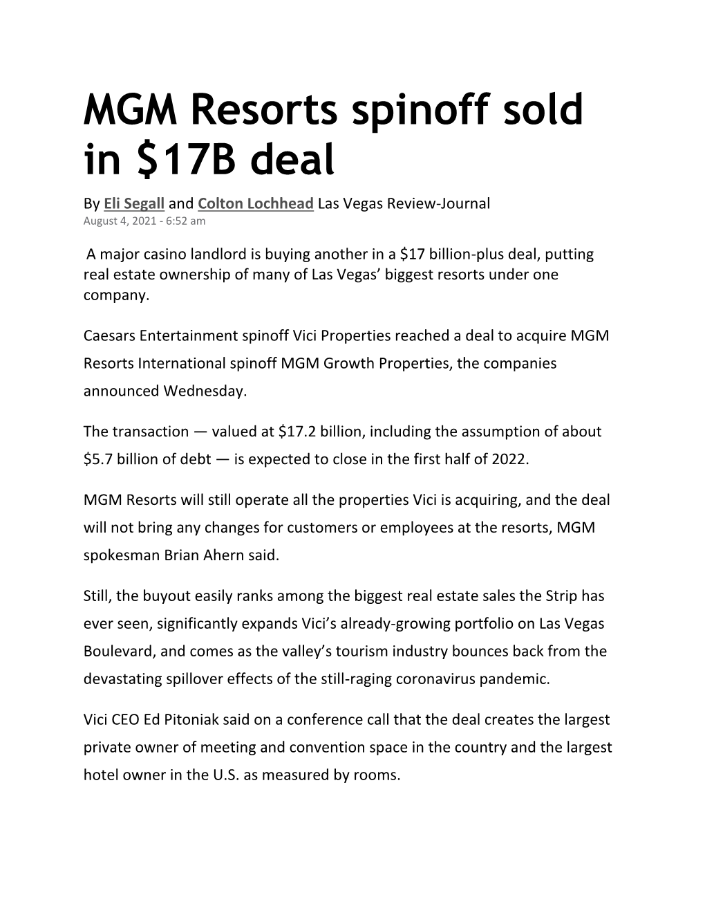 MGM Resorts Spinoff Sold in $17B Deal by Eli Segall and Colton Lochhead Las Vegas Review-Journal August 4, 2021 - 6:52 Am