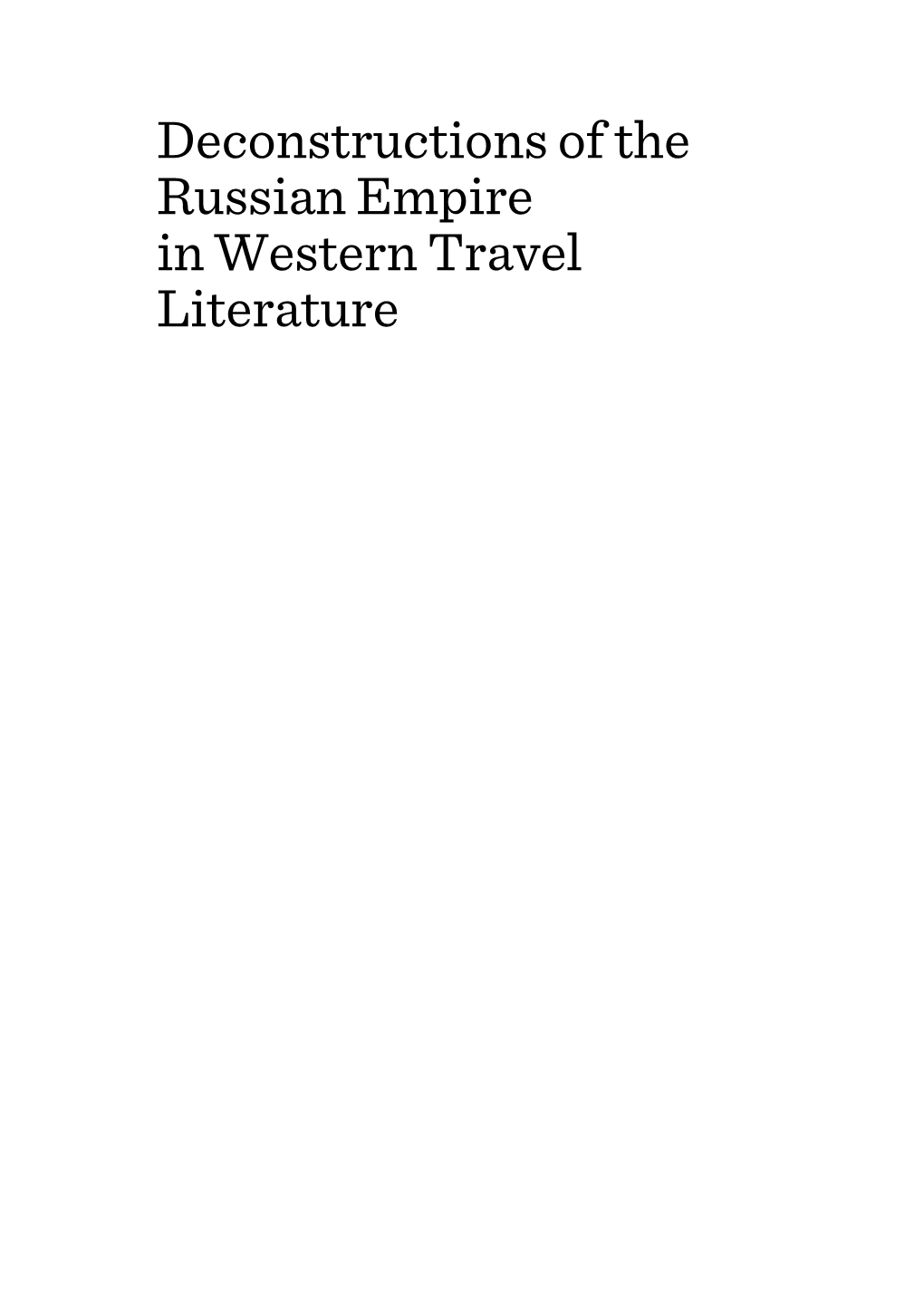 Deconstructions of the Russian Empire in Western Travel Literature