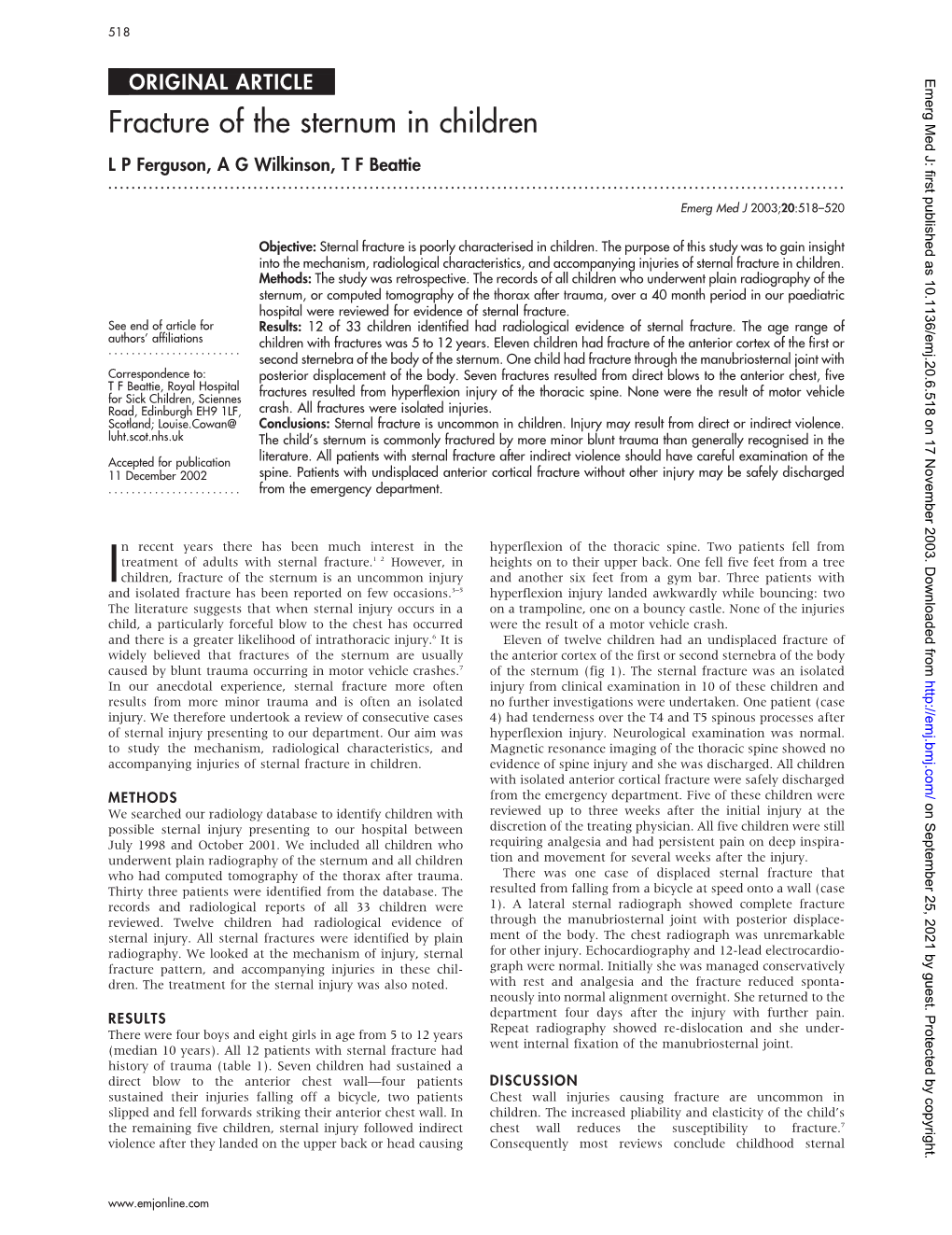 Fracture of the Sternum in Children L P Ferguson, a G Wilkinson, T F Beattie