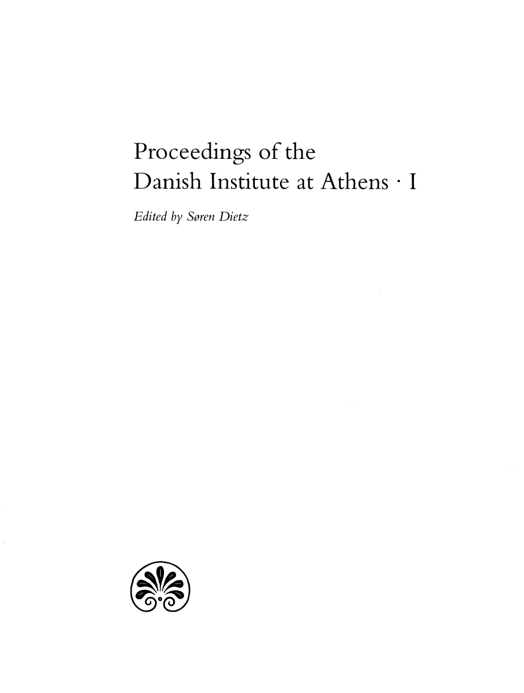 Proceedings of the Danish Institute at Athens •