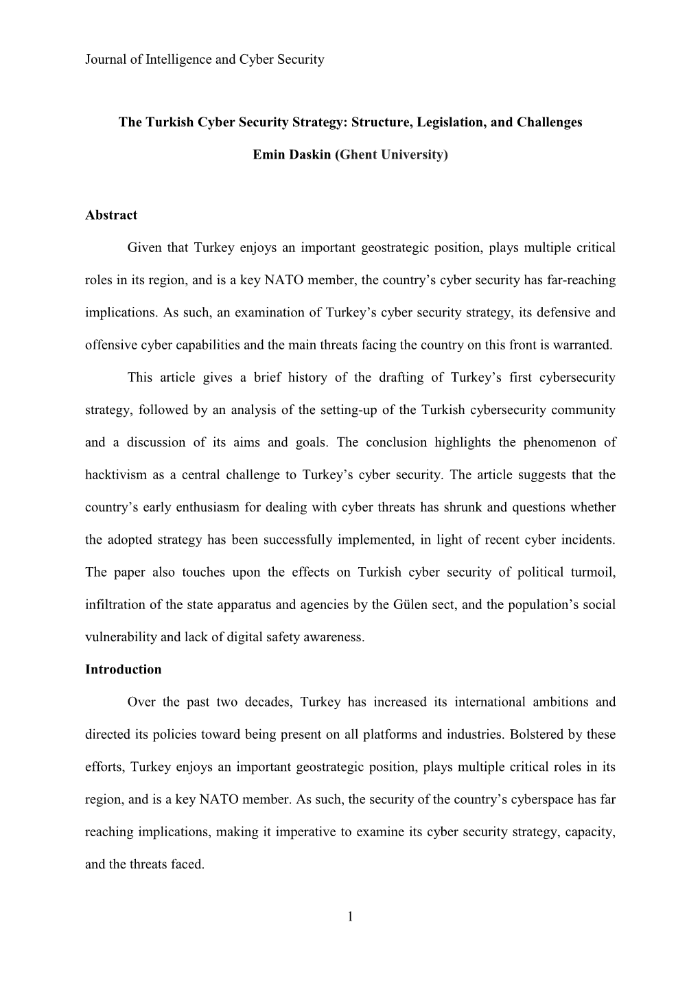 Journal of Intelligence and Cyber Security 1 the Turkish Cyber Security Strategy: Structure, Legislation, and Challenges Emin Da