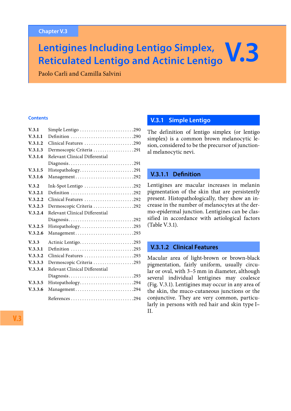 Lentigines Including Lentigo Simplex, Reticulated Lentigo and Actinic Lentigo V.3 Paolo Carli and Camilla Salvini